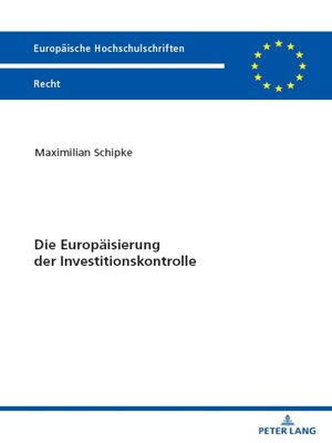 cover image of Die Europaeisierung der Investitionskontrolle